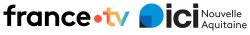 France.TV et ICI Nouvelle Aquitaine